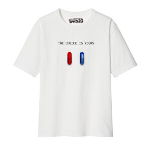 CAMISETA THE CHOICE IS YOURS