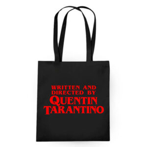 TOTE BAG WRITTEN AND DIRECTED BY QUENTIN TARANTINO