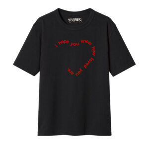 CAMISETA I HOPE YOU KNOW…